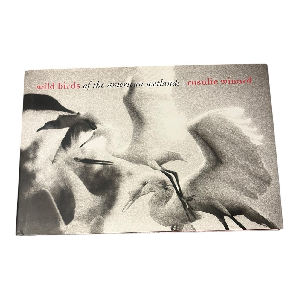 Wild‎ Birds of the American Wetlands B&W Photo Coffee Table Book Rosalie Winard